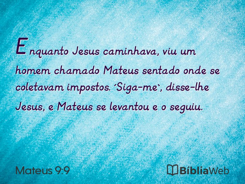 Mateus 9:9 em imagem para compartilhar