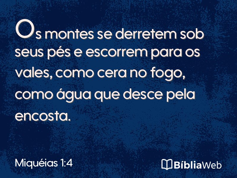 Miquéias 1:4 em imagem para compartilhar