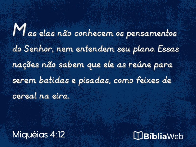 Miquéias 4:12 em imagem para compartilhar