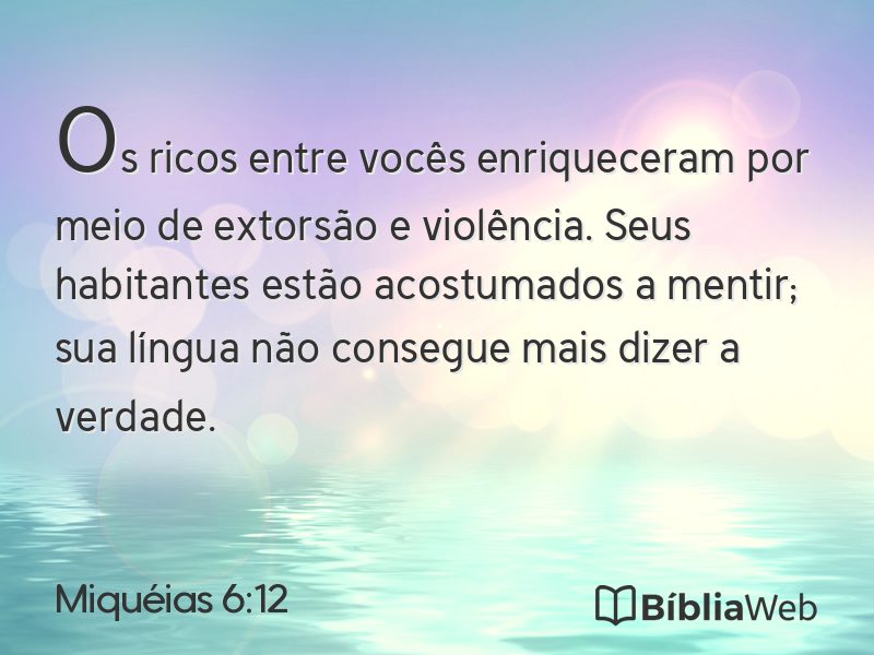 Miquéias 6:12 em imagem para compartilhar