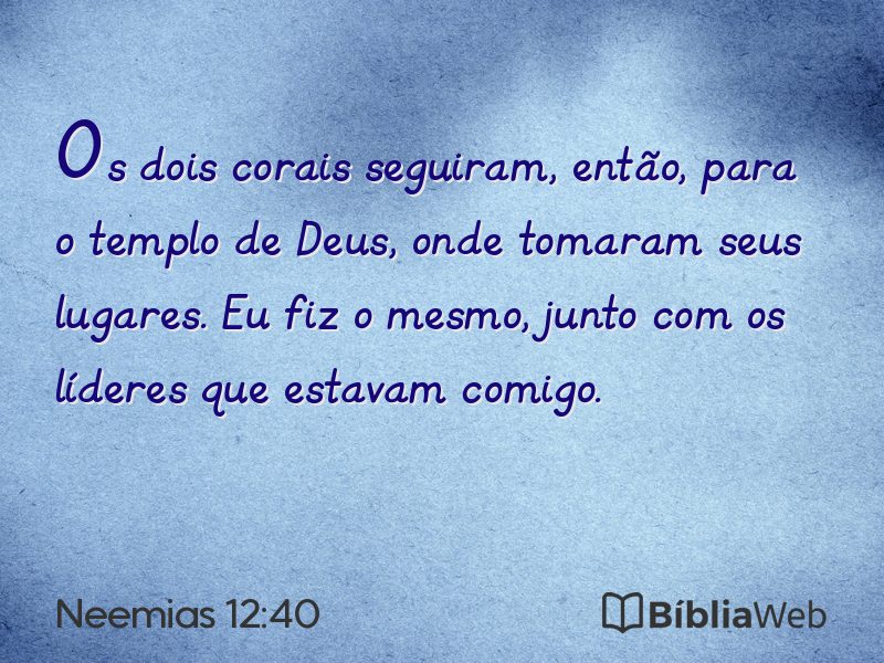 Neemias 12:40 em imagem para compartilhar