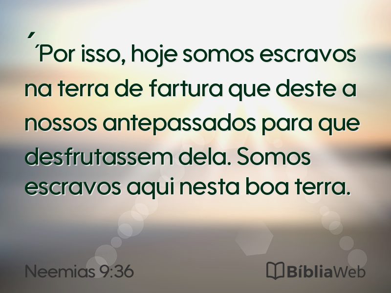 Neemias 9:36 em imagem para compartilhar
