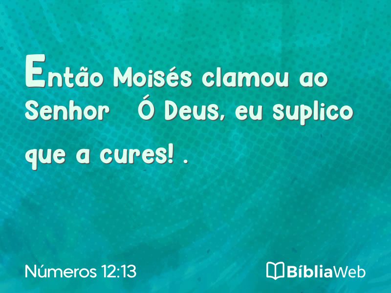 Números 12:13 em imagem para compartilhar