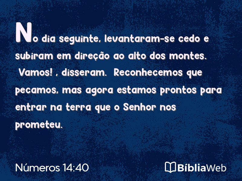 Números 14:40 em imagem para compartilhar