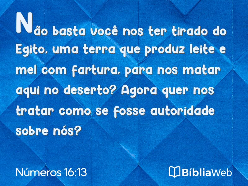 Números 16:13 em imagem para compartilhar
