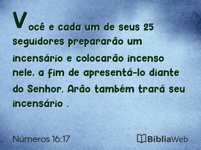 Números 16:17 em imagem para compartilhar