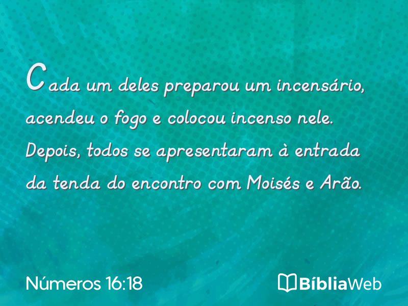 Números 16:18 em imagem para compartilhar