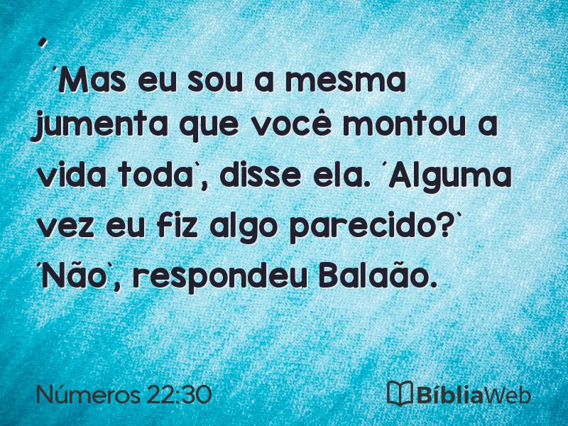 Números 22:30 em imagem para compartilhar