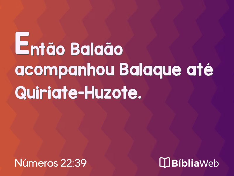 Números 22:39 em imagem para compartilhar