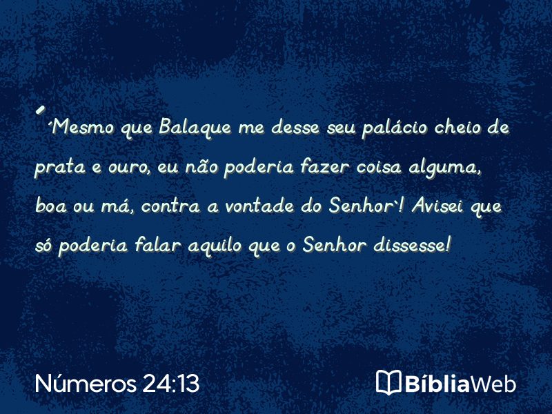 Números 24:13 em imagem para compartilhar