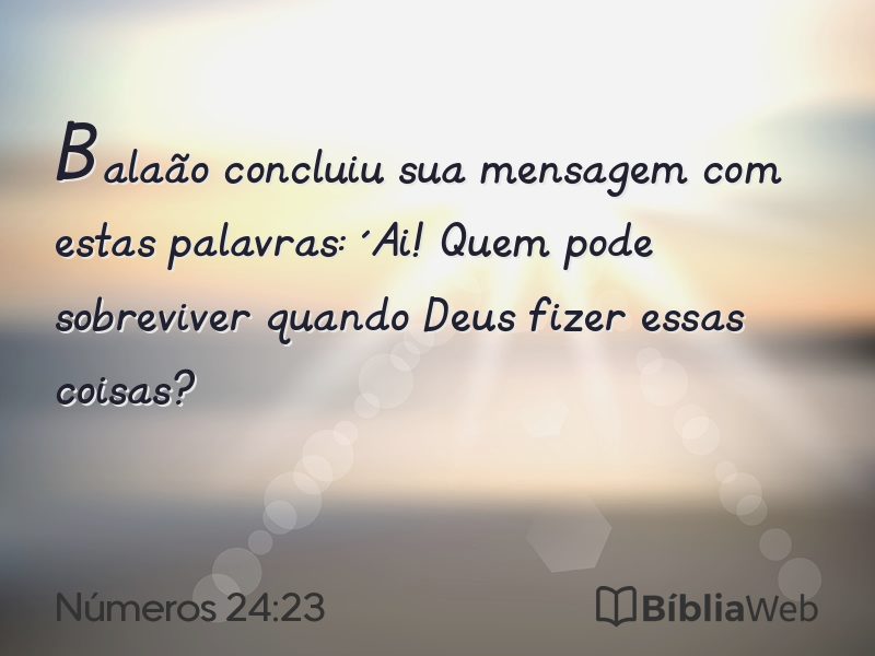 Números 24:23 em imagem para compartilhar