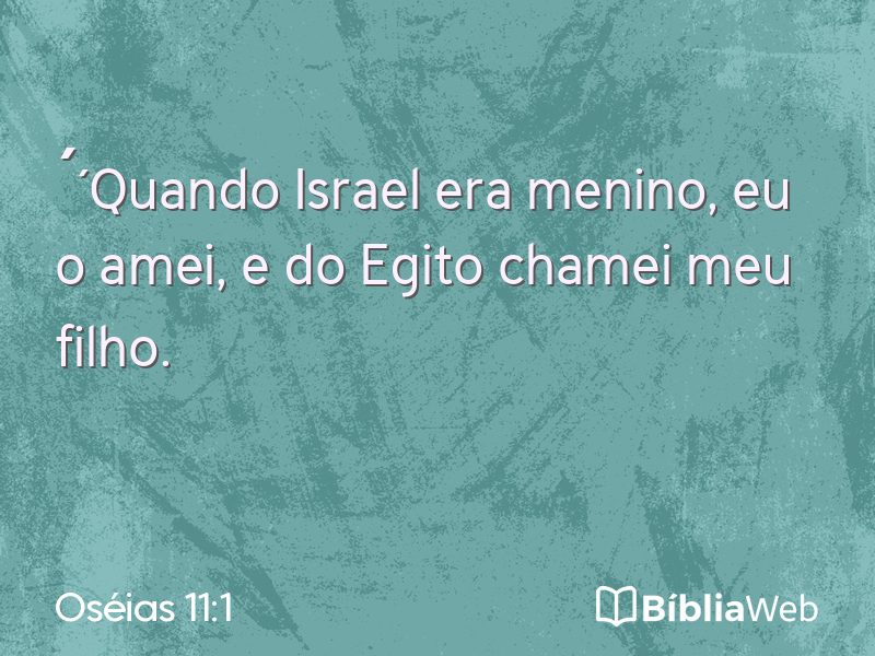 Oséias 11:1 em imagem para compartilhar