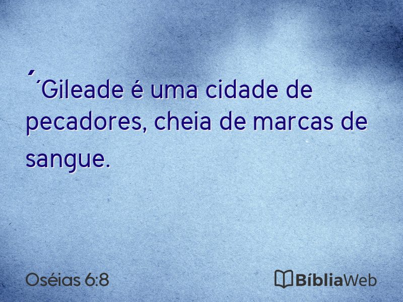 Oséias 6:8 em imagem para compartilhar