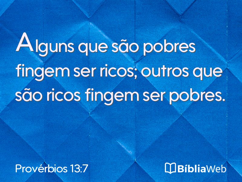 Provérbios 13:7 em imagem para compartilhar