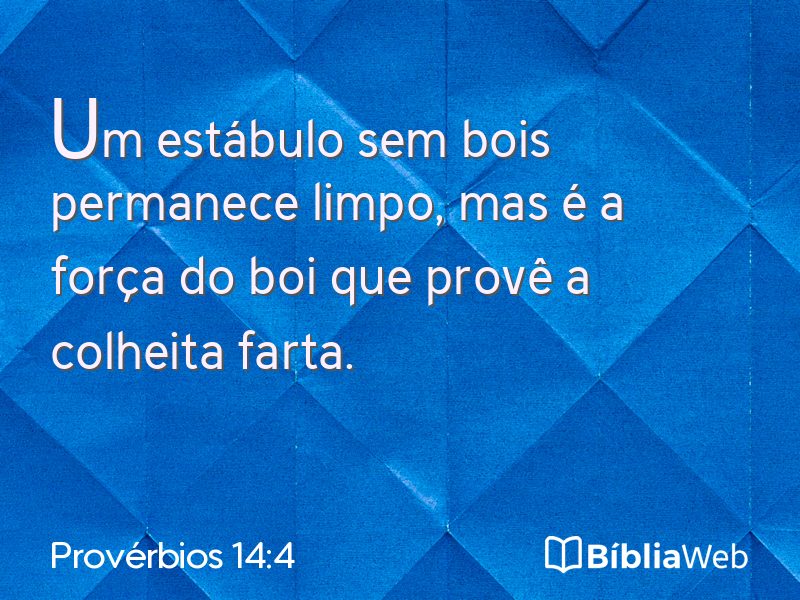 Provérbios 14:4 em imagem para compartilhar