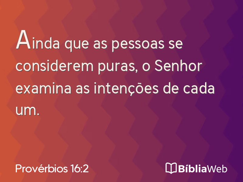 Provérbios 16:2 em imagem para compartilhar