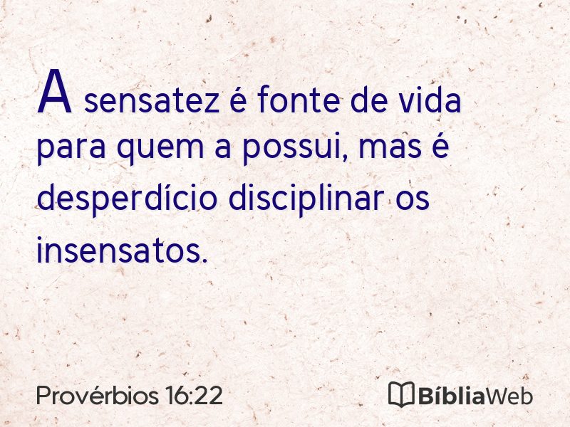Provérbios 16:22 em imagem para compartilhar