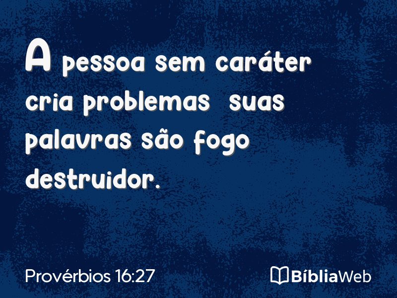 Provérbios 16:27 em imagem para compartilhar