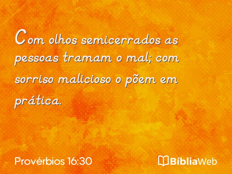 Provérbios 16:30 em imagem para compartilhar