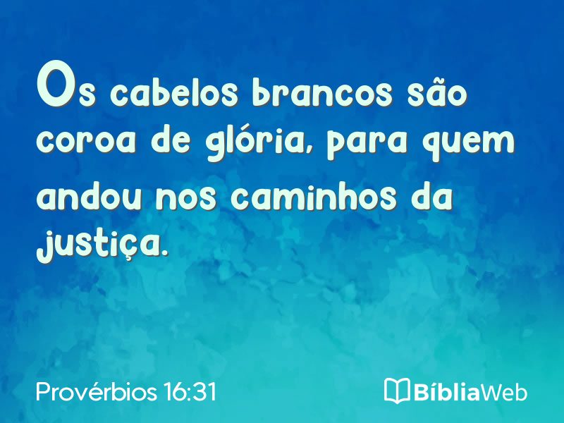 Provérbios 16:31 em imagem para compartilhar