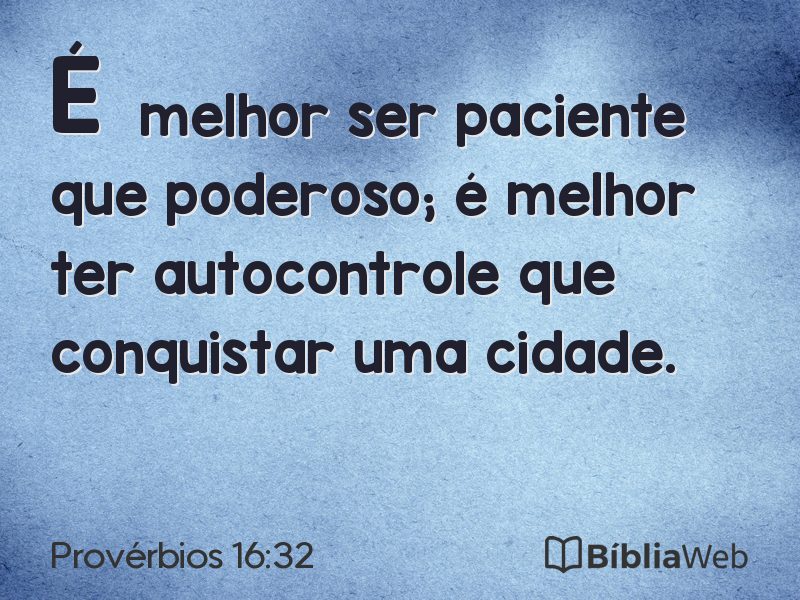 Provérbios 16:32 em imagem para compartilhar