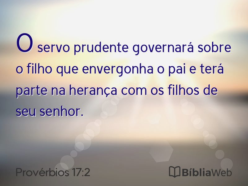 Provérbios 17:2 em imagem para compartilhar