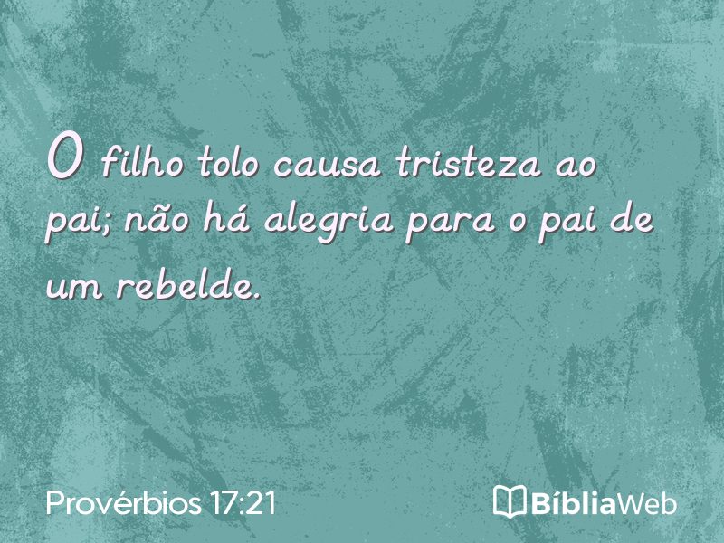 Provérbios 17:21 em imagem para compartilhar