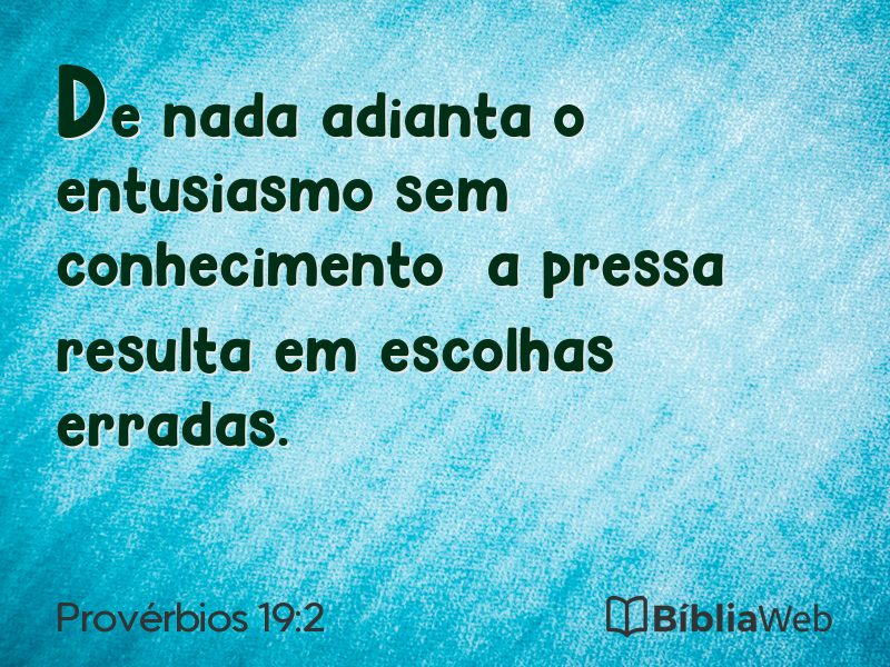 Provérbios 19:2 em imagem para compartilhar