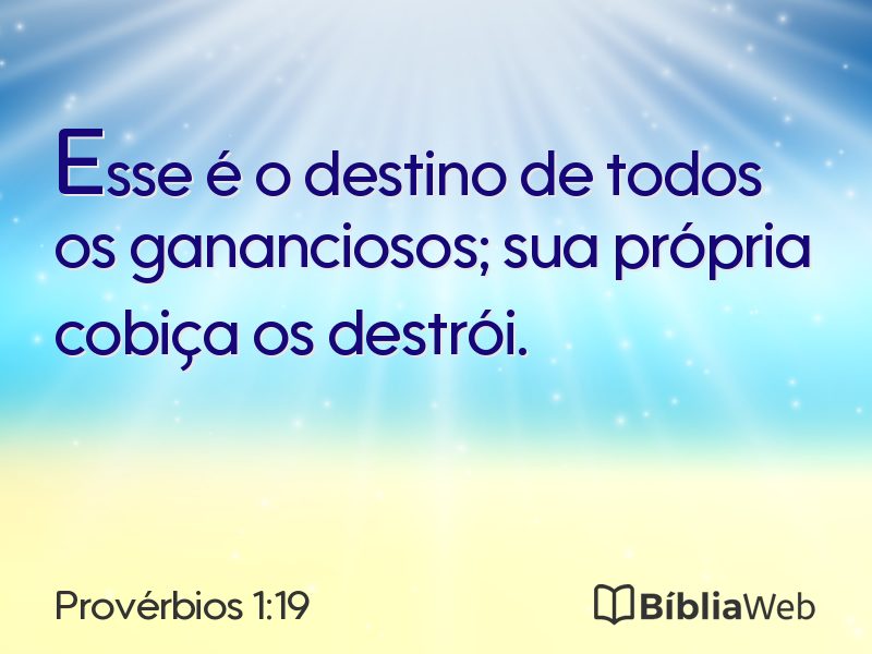 Provérbios 1:19 em imagem para compartilhar