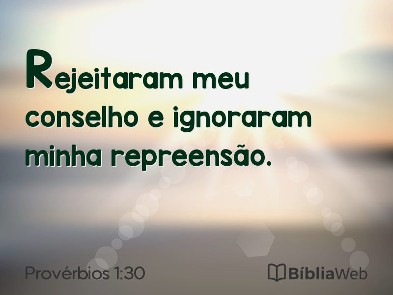 Provérbios 1:30 em imagem para compartilhar