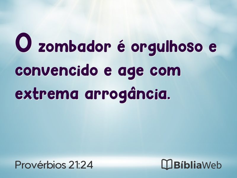 Provérbios 21:24 em imagem para compartilhar