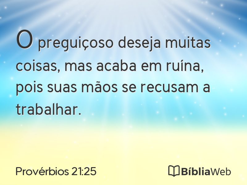 Provérbios 21:25 em imagem para compartilhar