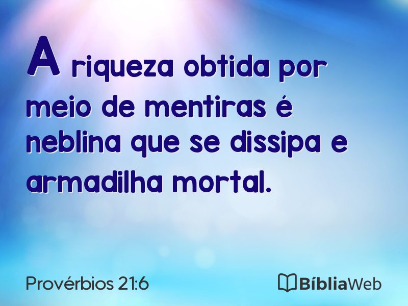 Provérbios 21:6 em imagem para compartilhar