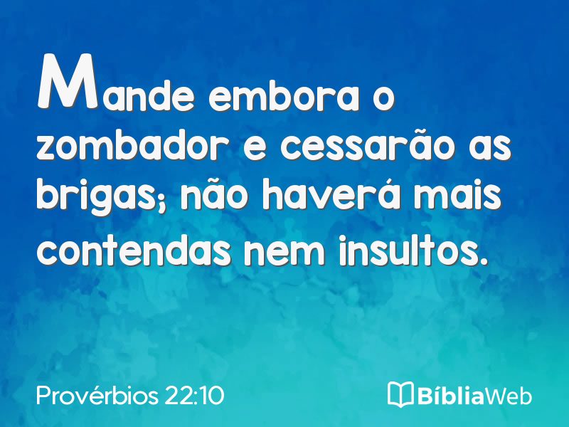 Provérbios 22:10 em imagem para compartilhar