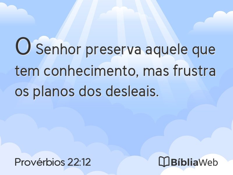 Provérbios 22:12 em imagem para compartilhar