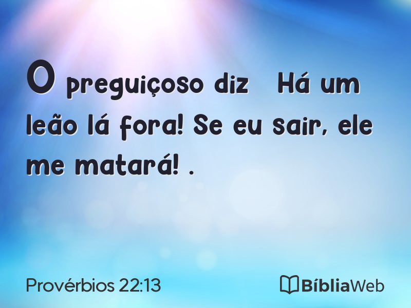 Provérbios 22:13 em imagem para compartilhar