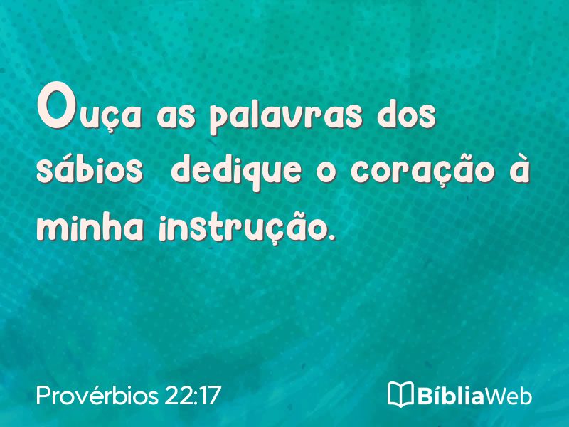 Provérbios 22:17 em imagem para compartilhar