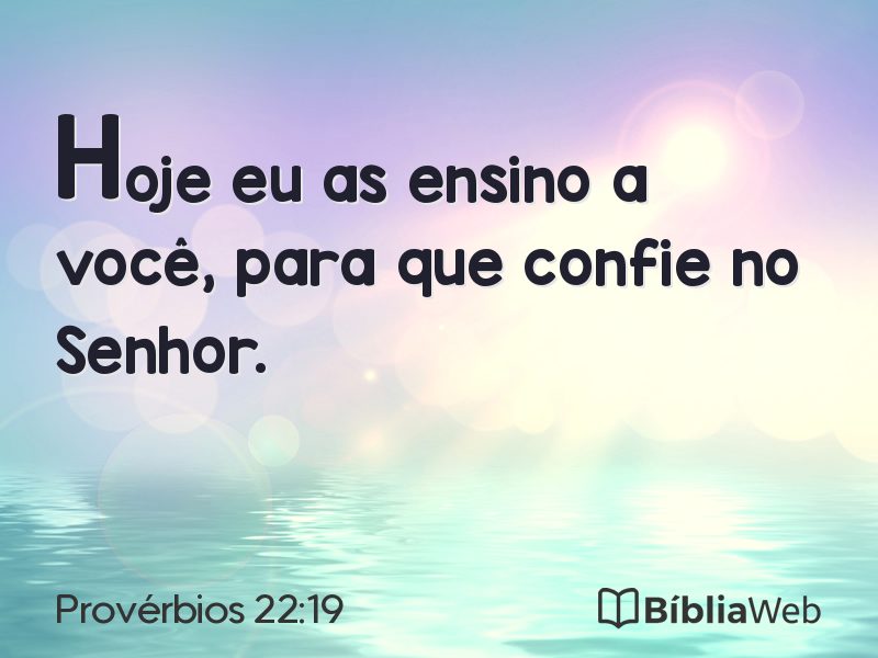 Provérbios 22:19 em imagem para compartilhar