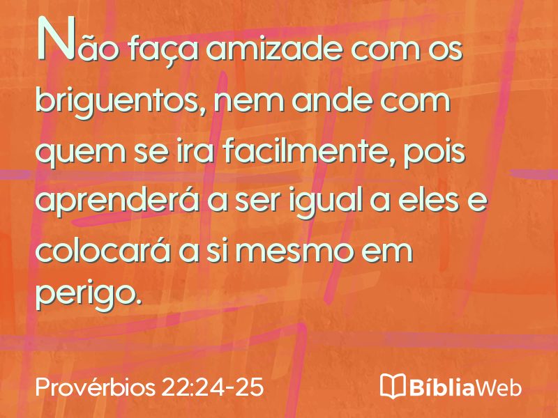 Provérbios 22:24-25 em imagem para compartilhar