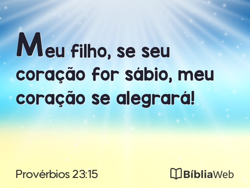 Provérbios 23:15 em imagem para compartilhar