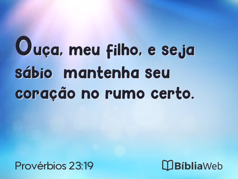 Provérbios 23:19 em imagem para compartilhar