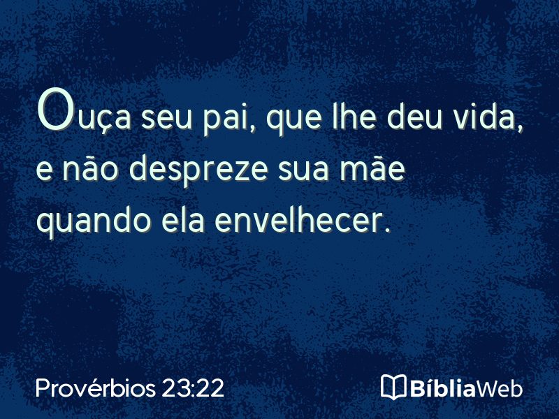 Provérbios 23:22 em imagem para compartilhar