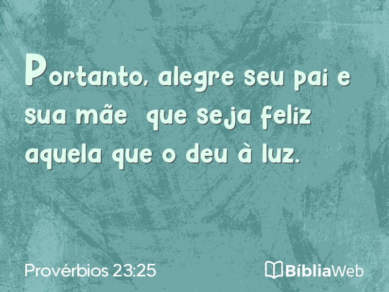 Provérbios 23:25 em imagem para compartilhar
