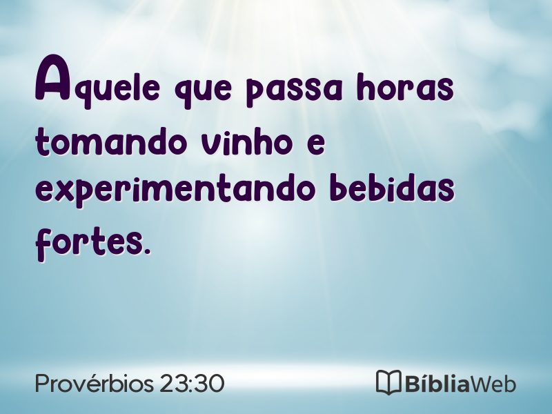 Provérbios 23:30 em imagem para compartilhar