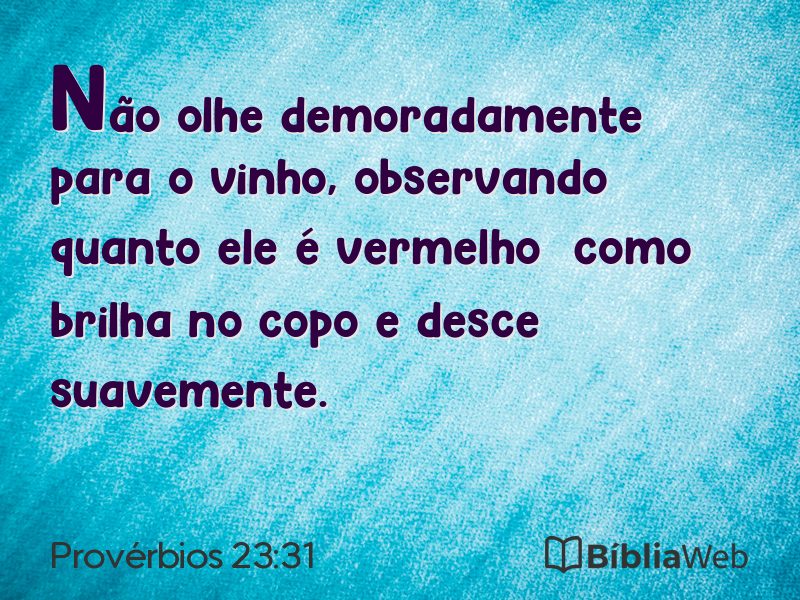 Provérbios 23:31 em imagem para compartilhar