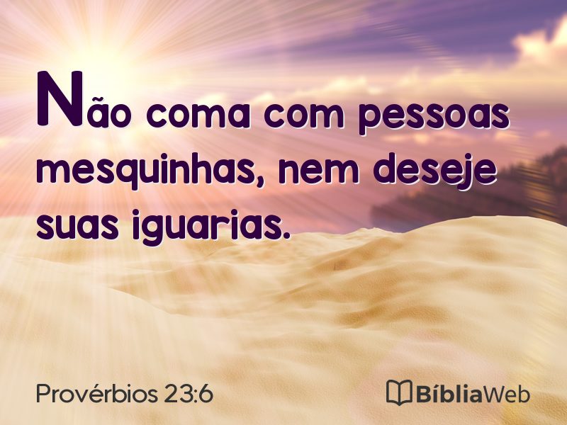 Provérbios 23:6 em imagem para compartilhar