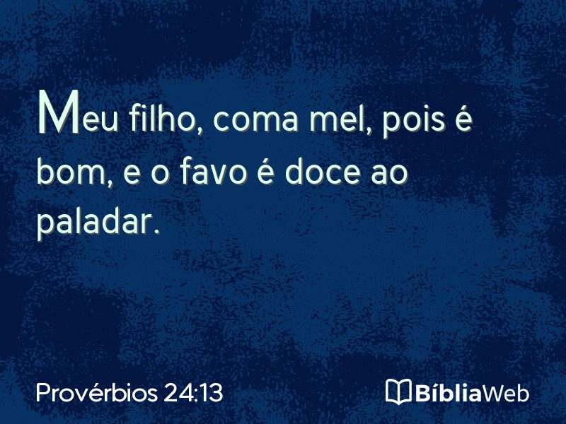 Provérbios 24:13 em imagem para compartilhar