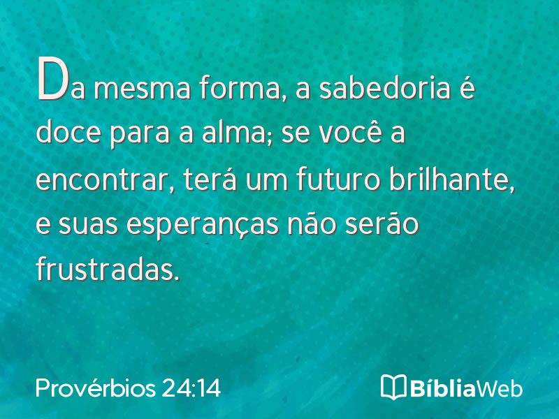 Provérbios 24:14 em imagem para compartilhar