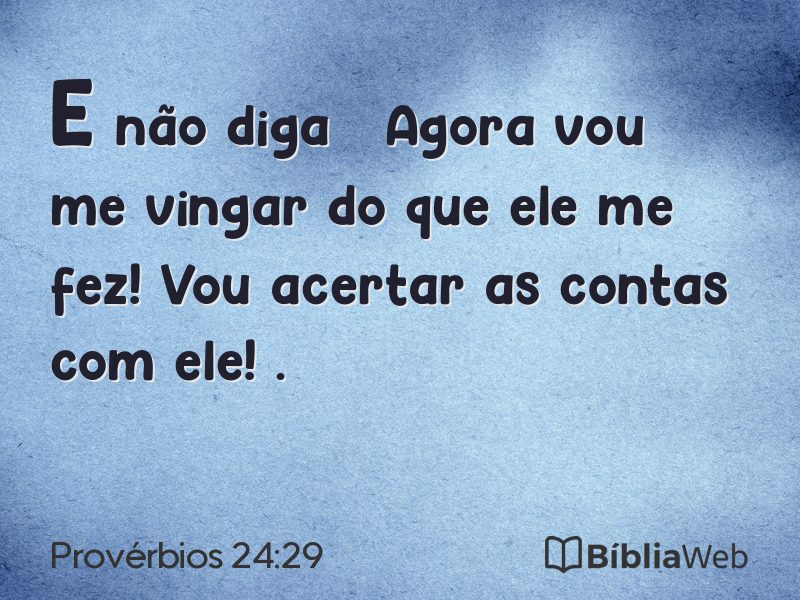 Provérbios 24:29 em imagem para compartilhar