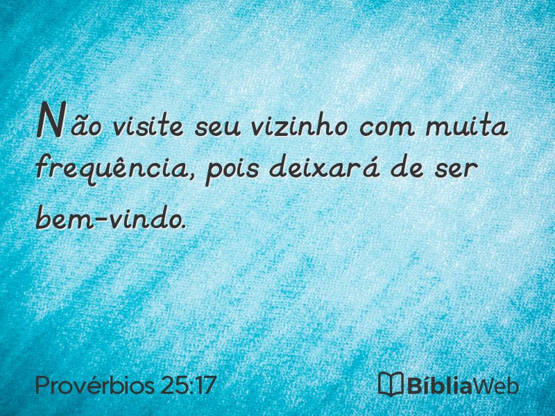 Provérbios 25:17 em imagem para compartilhar